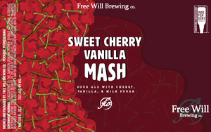 Free Will Brewing Co. Sweet Cherry Vanilla Mash April 2020