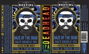 Destihl Brewery Deadhead IPA Series: Haze Of The Dead April 2020