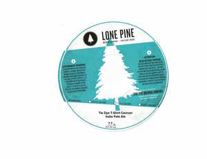 Lone Pine Brewing Company Tie Dye T-shirt Cannon April 2020
