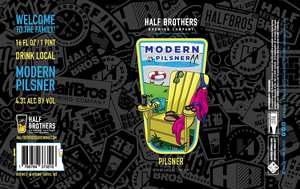 Half Brothers Brewing Company Modern Pilsner April 2020