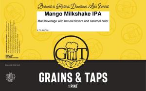 Grains & Taps Mango Milkshake IPA April 2020