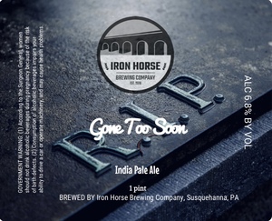 Iron Horse Brewing Company Gone Too Soon May 2020