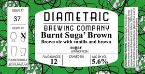Diametric Brewing Company Burnt Suga' Brown May 2020