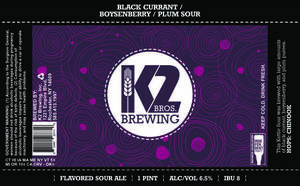 K2 Bros. Brewing Black Currant / Boysenberry / Plum Sour May 2020