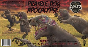 Prairie Dog Apocalypse Red IPA May 2020