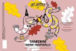 Decadent Ales Tangerine Drink Tropically March 2022