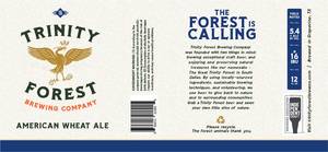 Trinity Forest Brewing Company American Wheat Ale March 2022