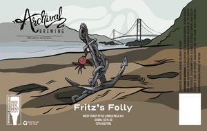 Archival Brewing Fritz's Folly West Coast Style India Pale Ale