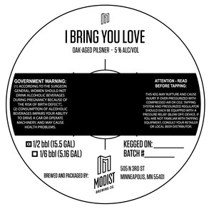 Modist Brewing Co I Bring You Love Oak-aged Pilsner March 2022