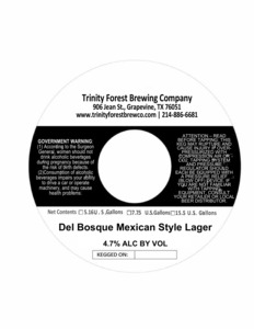 Trinity Forest Brewing Company Del Bosque Mexican Style Lager March 2022