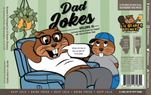 Lil Beaver Brewery Dad Jokes Volume Iii