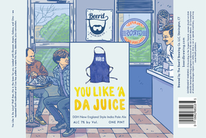 Beer'd Brewing Co. You Like 'a Da Juice