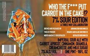 Skygazer Brewing Co Who The F*** Put Carrot In The Cake!? Sour Edition March 2022