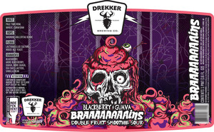 Drekker Brewing Company Blackberry Guava Braaaaaaaains March 2022