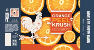 Moeller Brew Barn Orange Peel Krush March 2022