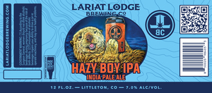 Lariat Lodge Brewing Co Hazy Boy IPA India Pale Ale March 2022