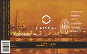 Caiseal Beer & Spirits Co. Chasing Ferris Wheels Belgian-style Wheat Ale March 2022