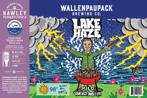 Wallenpaupack Brewing Co. Lake Haze #18: Milo Sour Hazy Double IPA April 2022