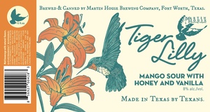 Martin House Brewing Company Tiger Lilly April 2022