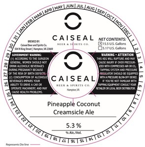 Caiseal Beer & Spirits Co. Pineapple Coconut Creamsicle Ale April 2022