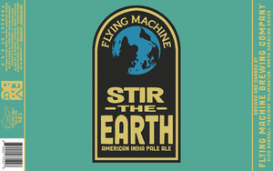 Flying Machine Brewing Company Stir The Earth American India Pale Ale