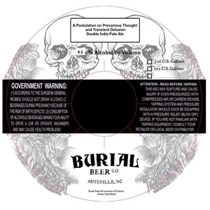Burial Beer A Postulation On Precarious Thought And Transient Delusion