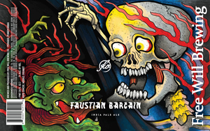 Free Will Brewing Co. Faustian Bargain April 2022