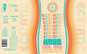 Ecstatic Haze Vol. One New England Style Hazy India Pale Ale April 2022