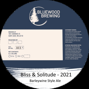 Bliss & Solitude - 2021 Barleywine Style Ale April 2022
