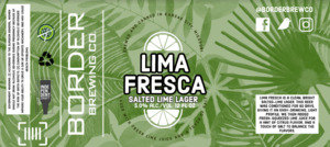 Lima Fresca Salted Lime Lager April 2022