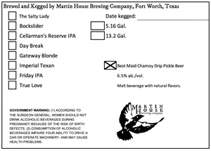 Martin House Brewing Company Best Maid Chamoy Drip Pickle Beer April 2022