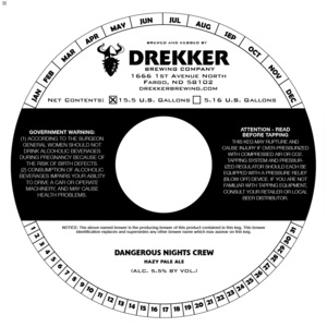 Drekker Brewing Company Dangerous Nights Crew