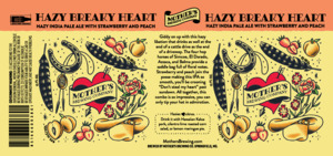 Mother's Brewing Company Hazy Breaky Heart