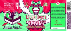 River Horse Ignacio's Return April 2022