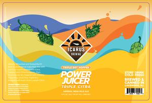 Icarus Brewing Power Juicer Triple Citra April 2022