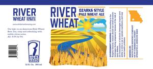 River Wheat Ozarks Style Pale Wheat Ale 