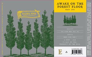 Elder Pine Brewing & Blending Co Awake On The Forest Floor