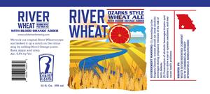 River Wheat Ozarks Style May 2022