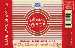 Blue Owl Brewing Strawberry Rhubob May 2022