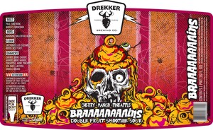 Drekker Brewing Company Cherry Mango Pineapple Braaaaaaaains May 2022