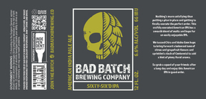 Bad Batch Brewing Company Sixty-six'd IPA May 2022