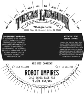 Texas Leaguer Brewing Company Robot Umpires Cold India Pale Ale May 2022