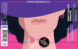 3 Sons Brewing Co Don't Call Me Wheatie! May 2022