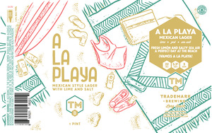 Trademark Brewing A La Playa Mexican Lager May 2022