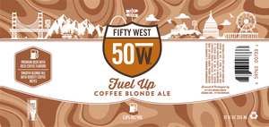 Fifty West Brewing Co Fuel Up Coffee Blonde May 2022