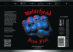Motorhead Iron Fist Loud N' Hazy India Pale Ale August 2022