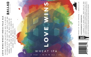 Ballad Brewing Love Wins Wheat IPA August 2022
