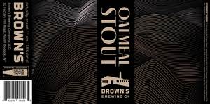 Brown's Oatmeal Stout August 2022
