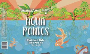 Aqua Ponics West Coast Style India Pale Ale August 2022