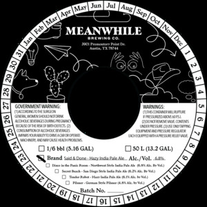 Meanwhile Brewing Co. Said & Done - Hazy India Pale Ale September 2022